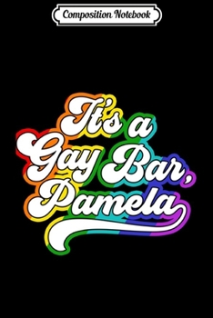Composition Notebook: Viral Meme LGBTQ Minnesota Pride It's A Gay Bar Pamela Pullover Hoodie Journal/Notebook Blank Lined Ruled 6x9 100 Pages