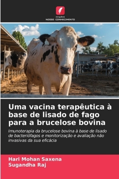 Paperback Uma vacina terapêutica à base de lisado de fago para a brucelose bovina [Portuguese] Book