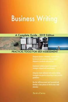 Paperback Business Writing A Complete Guide - 2019 Edition Book
