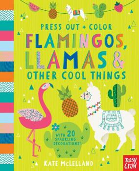 Hardcover Press Out and Color: Flamingos, Llamas & Other Cool Things Book