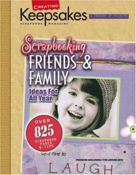 Paperback Scrapbooking Friends & Family (Leisure Arts #15933) Book
