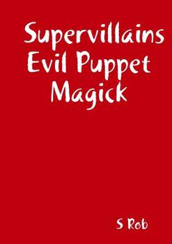 Paperback Supervillains Evil Puppet Magick Book