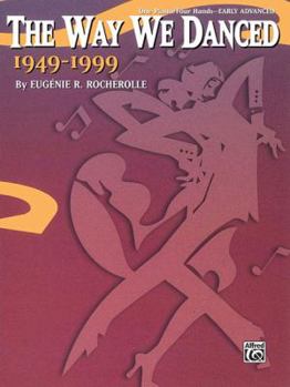 Paperback The Way We Danced 1949--1999: Sheet Book