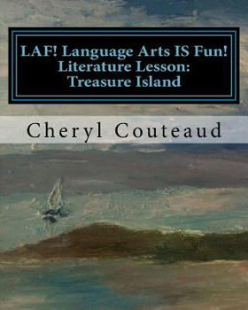 Paperback LAF! Language Arts IS Fun! Literature Lesson: Treasure Island: Language Arts IS Fun! Book