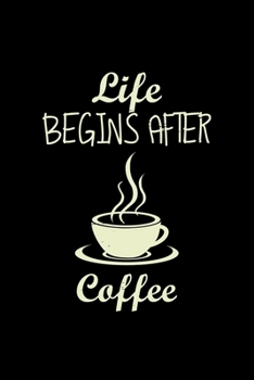 Paperback Life begins after coffee: 6x9 Drink - dotgrid - dot grid paper - notebook - notes Book