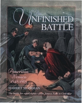 Paperback An Unfinished Battle: American Women 1848-1865 Book