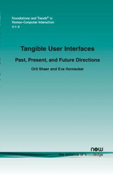 Paperback Tangible User Interfaces: Past, Present and Future Directions Book