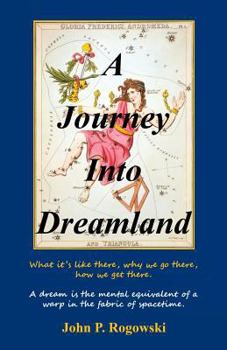Paperback A Journey Into Dreamland Book
