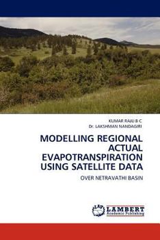 Paperback Modelling Regional Actual Evapotranspiration Using Satellite Data Book