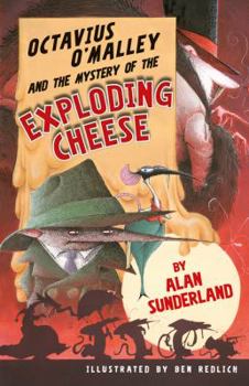 Paperback Octavius O'Malley and the Mystery of the Exploding Cheese Book