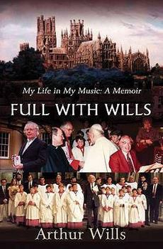 Paperback Full with Wills: My Life in My Music: A Memoir Book
