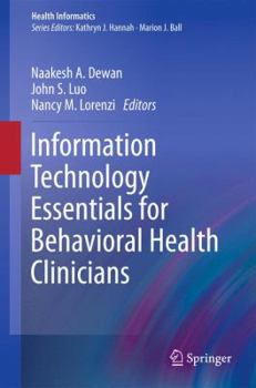 Hardcover Information Technology Essentials for Behavioral Health Clinicians Book