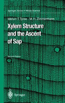 Hardcover Xylem Structure and the Ascent of SAP Book