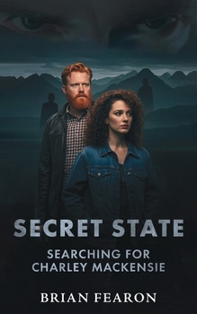 Paperback Secret State: Searching For Charley Mackensie Book
