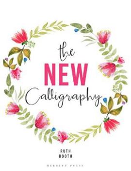 Paperback The New Calligraphy: Inspiration and Instruction for 40 Hand-Lettered Alphabets Book