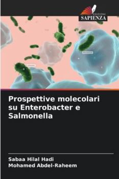 Paperback Prospettive molecolari su Enterobacter e Salmonella [Italian] Book