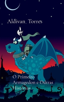 Paperback O Primeiro Armagedon e Outras Histórias [Portuguese] Book