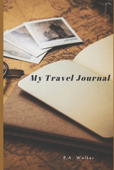 Paperback My Travel Journal: For Road Trips, Cruises, Camping and FUN! Book