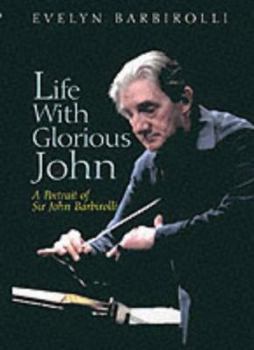 Life With Glorious John: A Portrait of Sir John