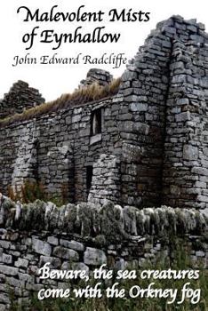 Paperback Malevolent Mists of Eynhallow: Beware, the sea creatures come with the Orkney fog Book