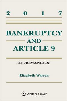 Paperback Bankruptcy and Article 9 2017 Statutory Supplement Book