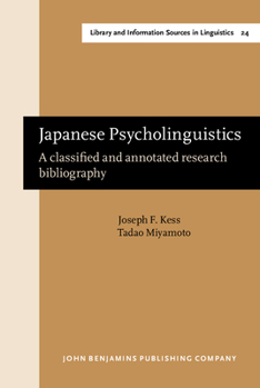 Hardcover Japanese Psycholinguistics: A Classified and Annotated Research Bibliography Book