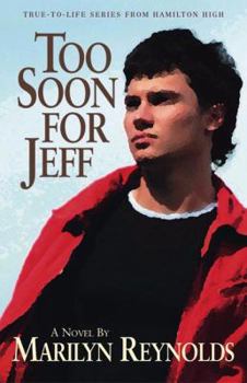 Too Soon for Jeff (True-To-Life Series from Hamilton High) - Book #2 of the Hamilton High