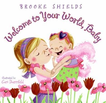 Hardcover Welcome to Your World, Baby Book