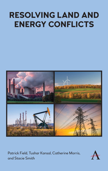 Hardcover Resolving Land and Energy Conflicts Book