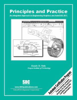 Paperback Principles & Practice: An Integrated Approach to Engineering Graphics & AutoCAD 2011 Book