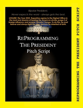 Paperback Reprogramming the President Pitch Script Book