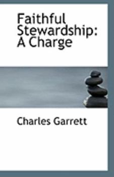 Paperback Faithful Stewardship: A Charge Book