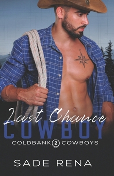 Paperback Last Chance Cowboy: An Enemies to Lovers Romance Book