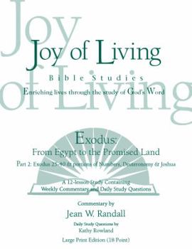 Spiral-bound Exodus: From Egypt to the Promised Land, Part 2 Large Print (18 point) (Joy of Living Bible Studies) Book