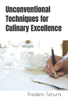 Paperback Unconventional Techniques for Culinary Excellence Book