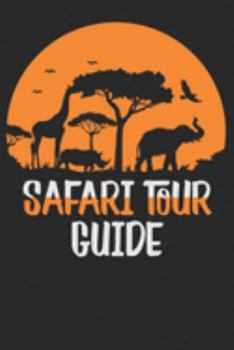 Notebook: Safari Tour Guide Dot Grid 6x9 120 Pages