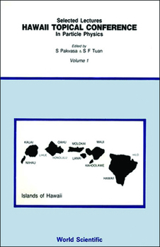 Hardcover Hawaii Topical Conferences in Particle Physics - Selected Lectures (in 2 Volumes) Book