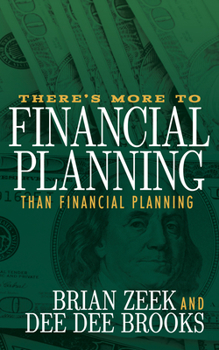 Paperback There's More to Financial Planning Than Financial Planning Book