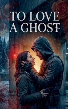 Paperback To Love a Ghost Book