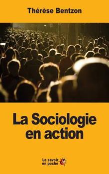 Paperback La Sociologie en action [French] Book