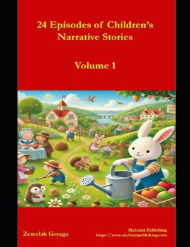 24 Episodes of Children’s Narrative Stories