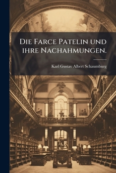 Die Farce Patelin Und Ihre Nachahmungen