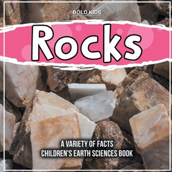 Paperback Rocks A Variety Of Facts Children's Earth Sciences Book