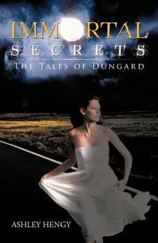Paperback Immortal Secrets: The Tales of Dungard Book
