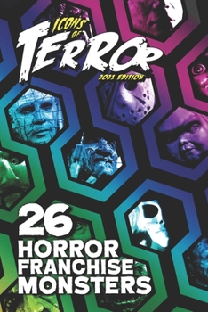 Paperback Icons of Terror 2021: 26 Horror Franchise Monsters Book