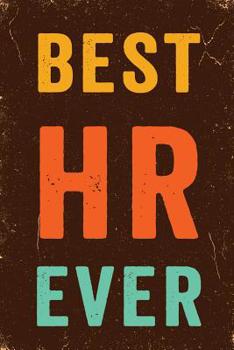 Best HR Ever Notebook Vintage: Funny Wide-Ruled Notepad for Human Resources Workers