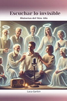Paperback Escuchar lo Invisible [Spanish] Book