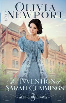 The Invention of Sarah Cummings - Book #3 of the Avenue of Dreams