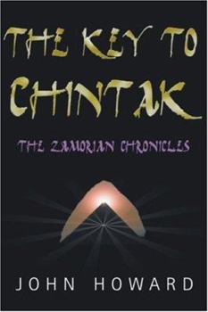 Paperback The Key to Chintak : The Zamorian Chronicles Book