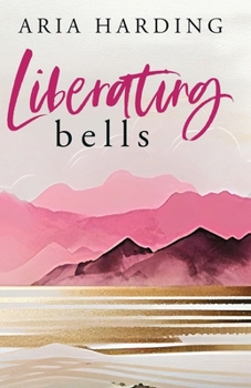 Liberating Bells - Book #2 of the Cedar Ridge